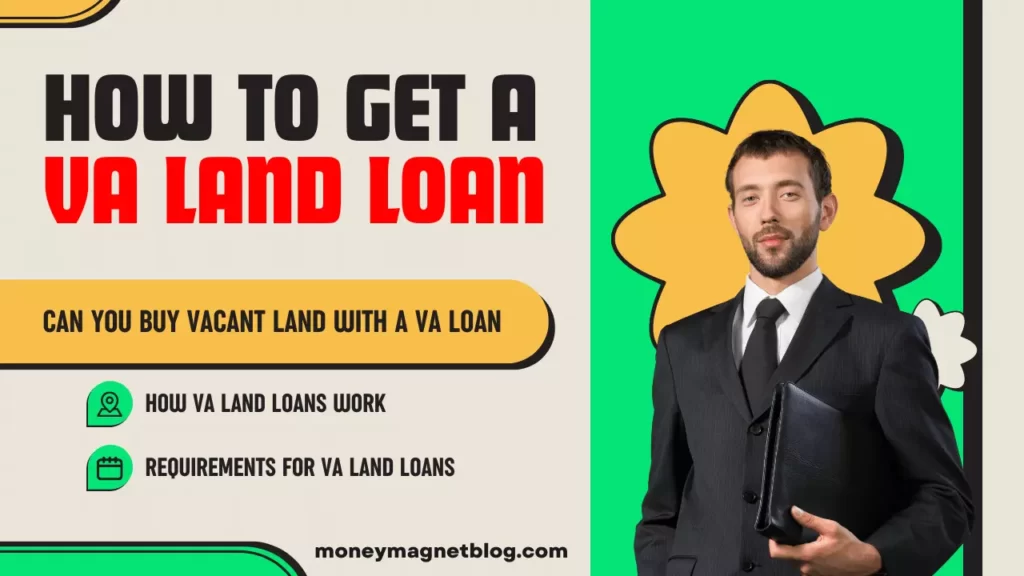 Can you Buy Land With a VA Loan