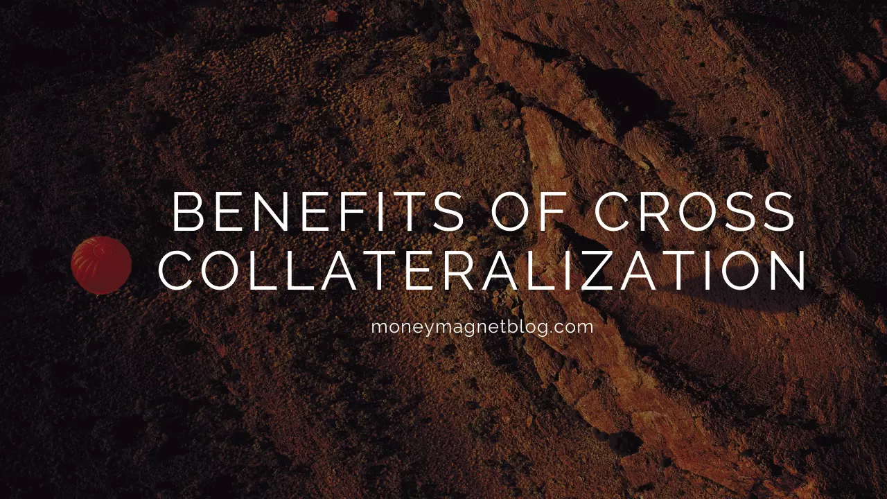 Cross-Collateralization Real Estate Loans